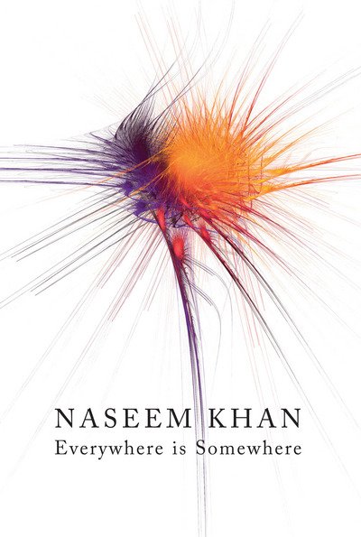 Cover for Naseem Khan · Everywhere is Somewhere (Pocketbok) (2017)
