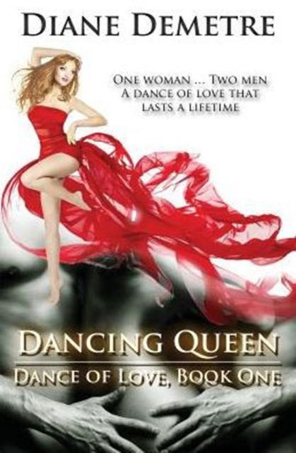 Cover for Diane Demetre · Dancing Queen - Dance of Love (Paperback Book) (2015)