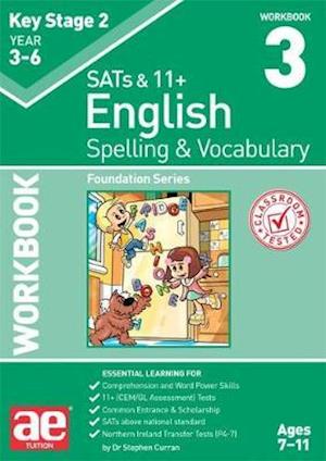 Cover for Dr Stephen C Curran · KS2 Spelling &amp; Vocabulary Workbook 3: Foundation Level (Paperback Book) (2018)