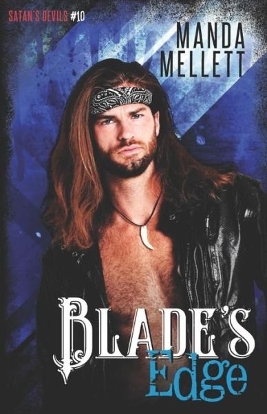 Blade's Edge: Satan's Devils MC #10 - Satan's Devils MC - Manda Mellett - Kirjat - Trish Haill Associates - 9781912288397 - lauantai 16. helmikuuta 2019