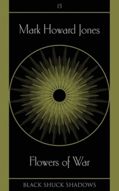 Cover for Mark Howard Jones · Flowers of War (Paperback Book) (2019)