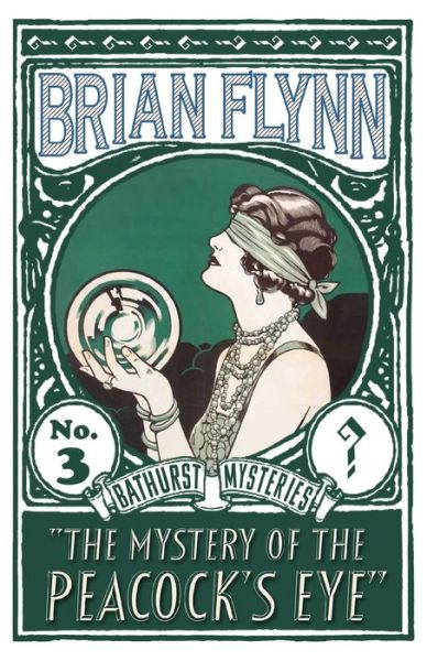 Cover for Brian Flynn · The Mystery of the Peacock's Eye: An Anthony Bathurst Mystery - The Anthony Bathurst Mysteries (Pocketbok) (2019)