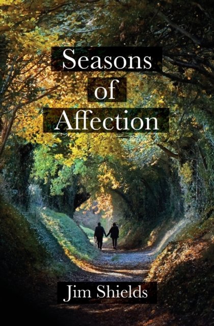 Cover for Jim Shields · Seasons of Affection (Paperback Book) (2022)
