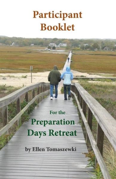 Cover for Ellen M Tomaszewski · Participant Booklet for the Preparation Days Retreat: Five Weeks of Ignatian Prayer (Paperback Book) (2013)