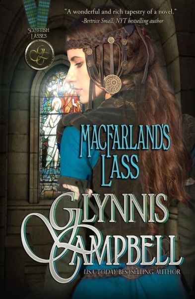 MacFarland's Lass - Glynnis Campbell - Kirjat - Glynnis Campbell - 9781938114397 - lauantai 22. lokakuuta 2016