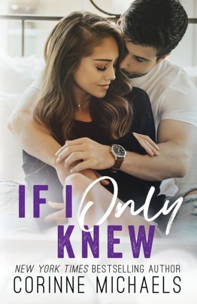 Cover for Corinne Michaels · If I Only Knew (Paperback Book) (2019)