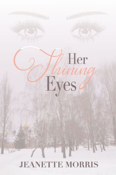 Cover for Jeanette Morris · Her Shining Eyes (Paperback Book) (2019)