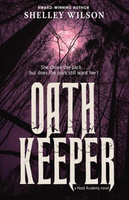 Cover for Shelley Wilson · Oath Keeper - Hood Academy (Paperback Book) (2018)