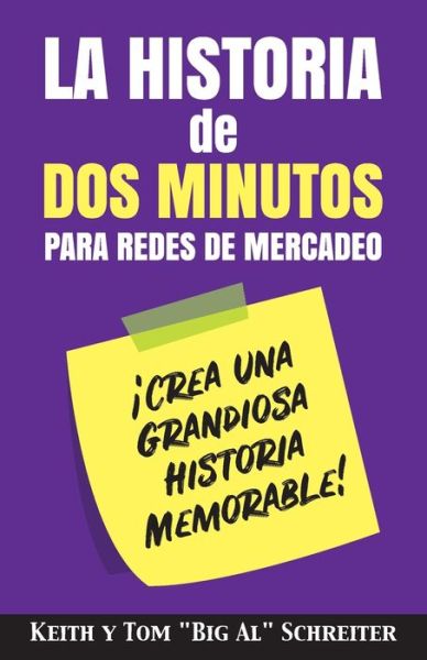 Cover for Keith Schreiter · La Historia de Dos Minutos para Redes de Mercadeo (Paperback Book) (2019)