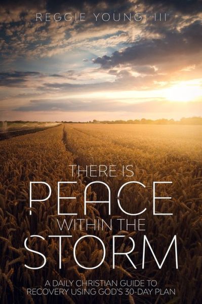 Cover for Reggie Alexander Young III · There Is Peace Within The Storm (Paperback Book) (2020)