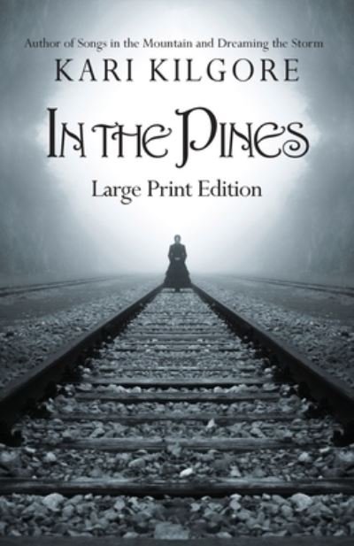 Cover for Kari Kilgore · In the Pines (Paperback Book) (2018)