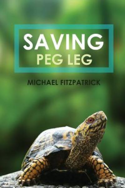 Cover for Michael Fitzpatrick · Saving Peg Leg (Paperback Book) (2018)