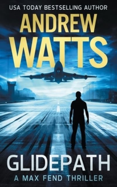 Cover for Andrew Watts · Glidepath (Paperback Book) (2017)