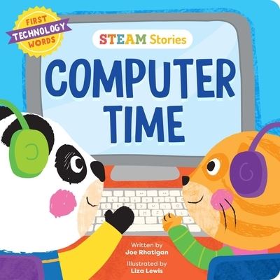 Steam Stories Computer Time: First Technology Words - Steam Stories - Joe Rhatigan - Books - Little Genius Books - 9781953344397 - February 15, 2022