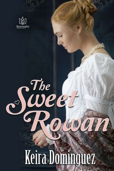 Cover for Keira Dominguez · Sweet Rowan (Book) (2021)