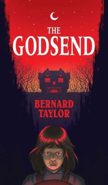 The Godsend (Valancourt 20th Century Classics) - Bernard Taylor - Books - Valancourt Books - 9781954321397 - April 14, 2015
