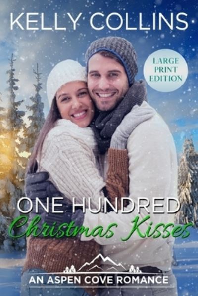 Cover for Kelly Collins · One Hundred Christmas Kisses (Paperback Book) (2020)