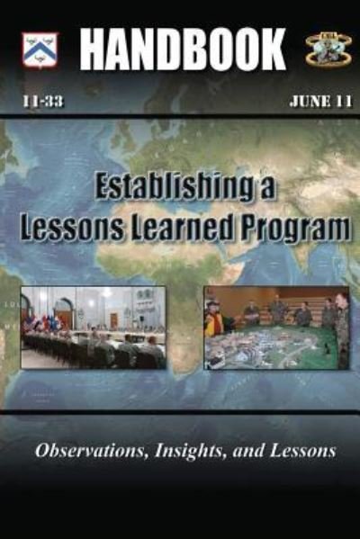 Cover for U S Army Combined Arms Center · Establishing a Lessons Learned Program (Paperback Book) (2017)