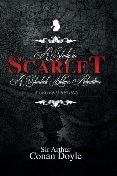 A Study in Scarlet - Sir Arthur Conan Doyle - Livros - Createspace Independent Publishing Platf - 9781979618397 - 10 de novembro de 2017