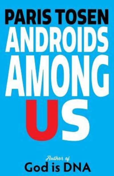 Cover for Paris Tosen · Androids Among Us (Pocketbok) (2017)