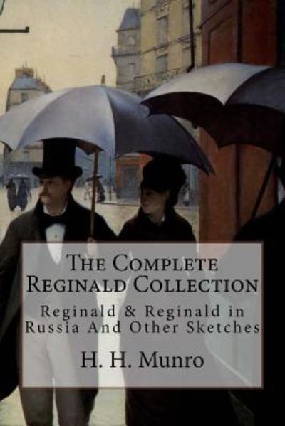 Cover for Saki · The Complete Reginald Collection (Paperback Book) (2018)