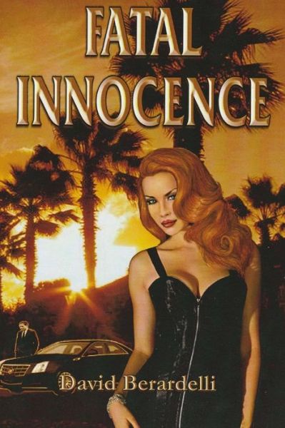 Cover for David Berardelli · Fatal Innocence (Paperback Book) (2018)