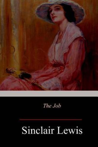 Cover for Sinclair Lewis · The Job (Paperback Book) (2018)