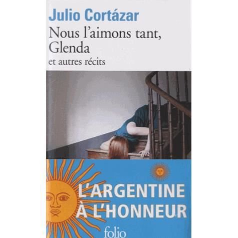 Nous l'aimons tant, Glenda (et autres recits) - Julio Cortazar - Bøger - Gallimard - 9782070457397 - 27. februar 2014