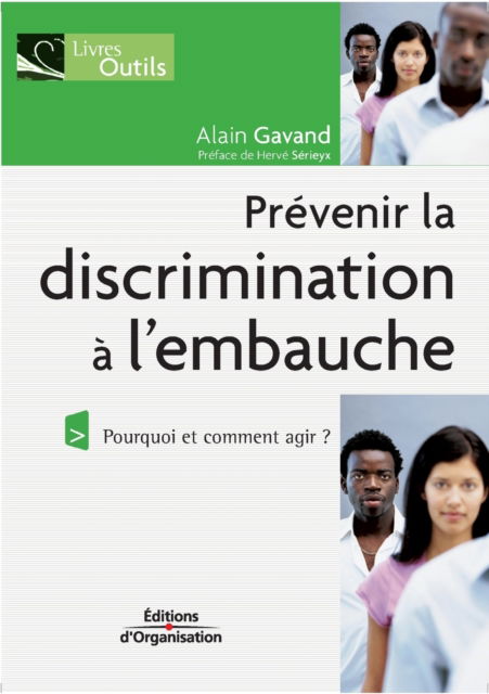Prevenir la discrimination a l'embauche - Alain Gavand - Books - Eyrolles Group - 9782708136397 - 2006