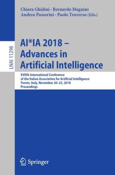 Cover for AI IA 2018 Advances in Artificial Intelligence (Book) [1st ed. 2018 edition] (2018)