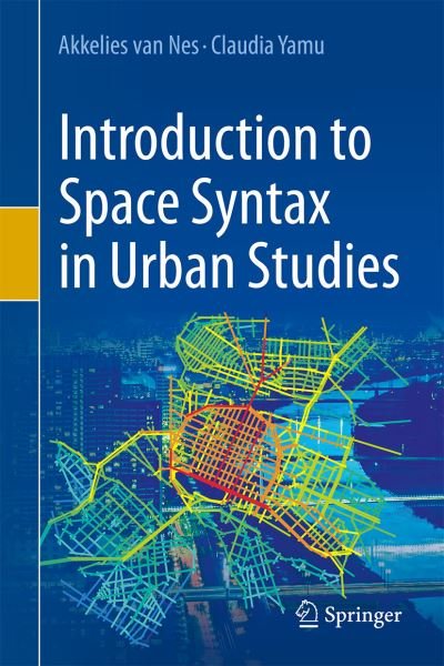 Cover for Akkelies Van Nes · Introduction to Space Syntax in Urban Studies (Innbunden bok) [1st ed. 2021 edition] (2021)