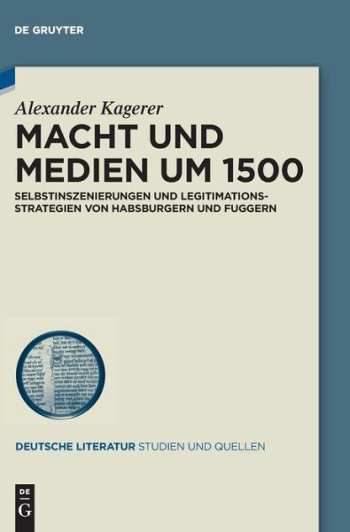 Cover for Kagerer · Macht und Medien um 1500 (Book) (2017)