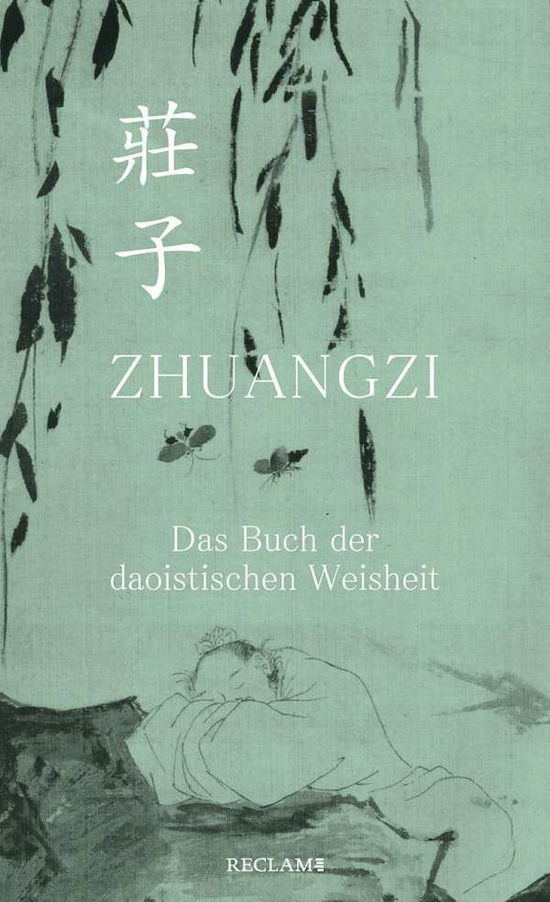 Zhuangzi - Das Buch der daoistischen We - Zhuangzi - Bücher -  - 9783150112397 - 