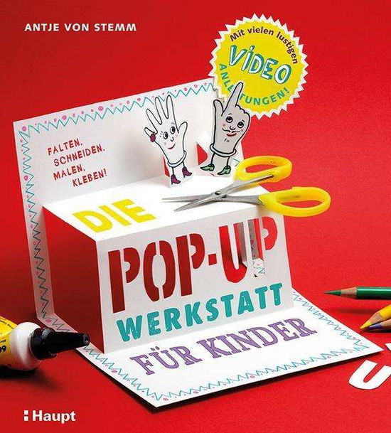 Cover for Antje Von Stemm · Von Stemm:die Pop-up-werkstatt Für Kind (Book)