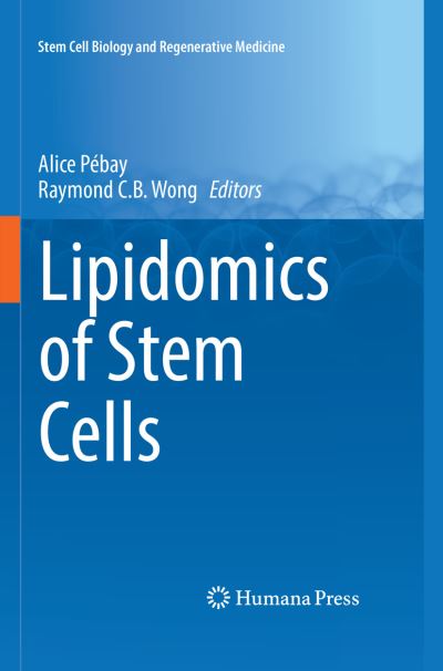 Cover for Lipidomics of Stem Cells - Stem Cell Biology and Regenerative Medicine (Paperback Book) [Softcover reprint of the original 1st ed. 2017 edition] (2018)