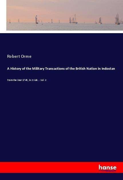 A History of the Military Transact - Orme - Boeken -  - 9783337955397 - 