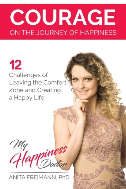 Cover for Anita Freimann · Courage on the Journey of Happiness (Paperback Book) (2020)