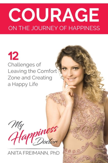 Cover for Anita Freimann · Courage on the Journey of Happiness (Pocketbok) (2020)