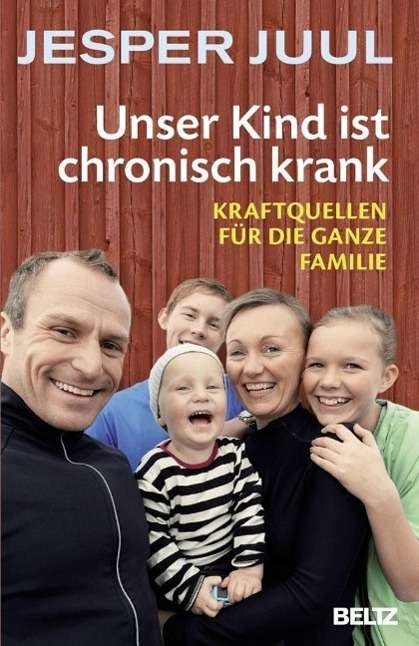 Cover for Jesper Juul · Beltz TB.22939 Juul:Unser Kind ist chro (Bog)