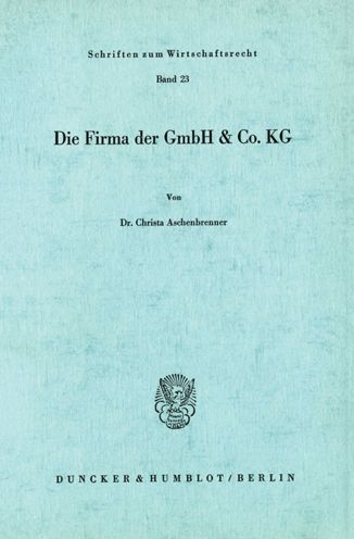 Cover for Aschenbrenner · Die Firma der GmbH &amp; Co. (Book) (1976)