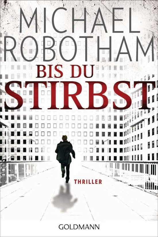 Cover for Michael Robotham · Goldmann 47339 Robotham.Bis du stirbst (Book)
