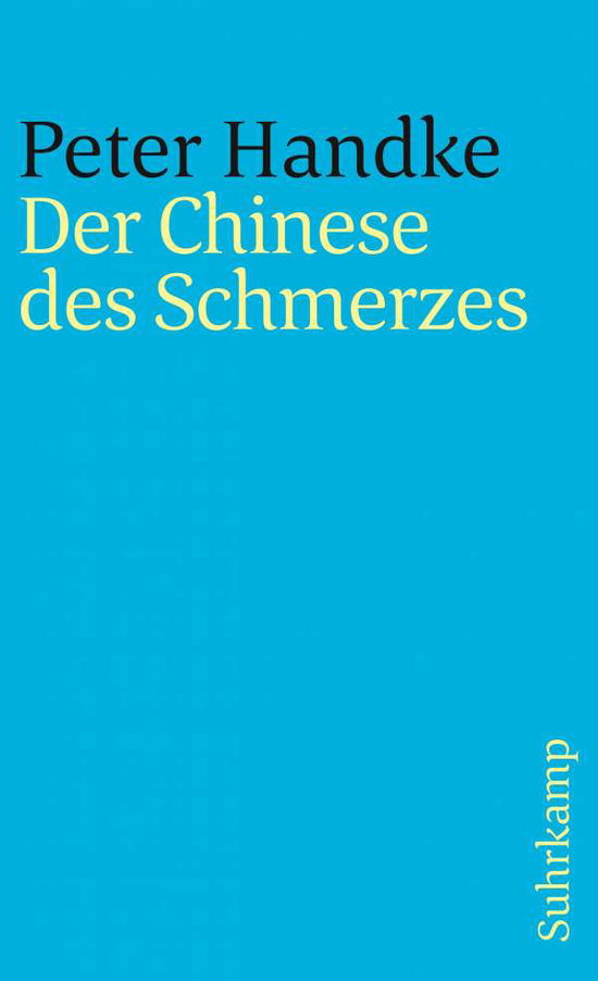 Suhrk.TB.1339 Handke.Chines.d.Schmerzes - Peter Handke - Bücher -  - 9783518378397 - 