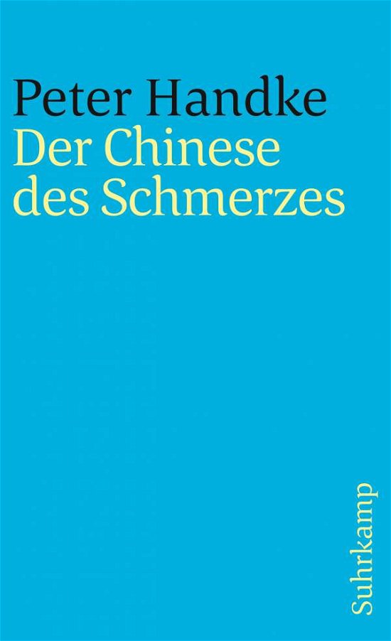 Cover for Peter Handke · Suhrk.TB.1339 Handke.Chines.d.Schmerzes (Bok)