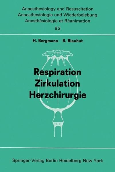 Cover for H Bergmann · Respiration Zirkulation Herzchirurgie - Anaesthesiologie Und Intensivmedizin / Anaesthesiology and Intensive Care Medicine (Taschenbuch) (1975)