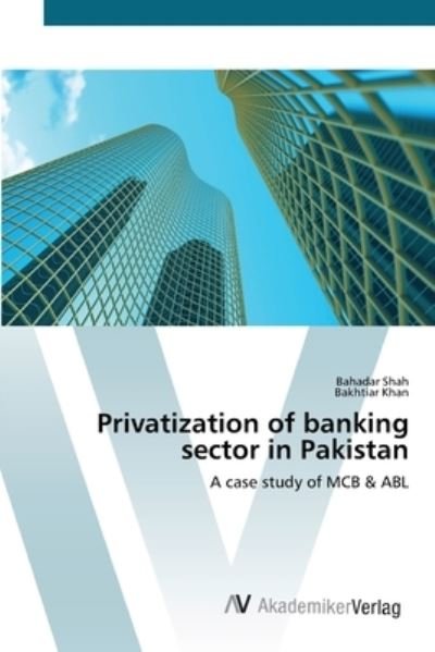 Cover for Shah · Privatization of banking sector in (Book) (2012)