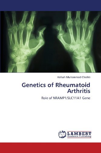Cover for Hafsah Muhammad Chishti · Genetics of Rheumatoid Arthritis: Role of Nramp1/slc11a1 Gene (Paperback Book) (2013)