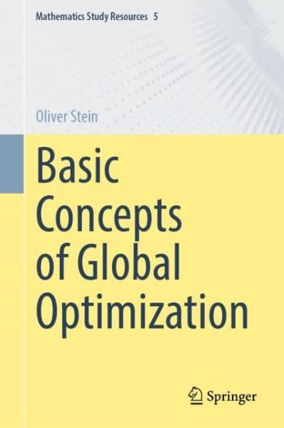 Oliver Stein · Basic Concepts of Global Optimization - Mathematics Study Resources (Paperback Book) [2024 edition] (2024)