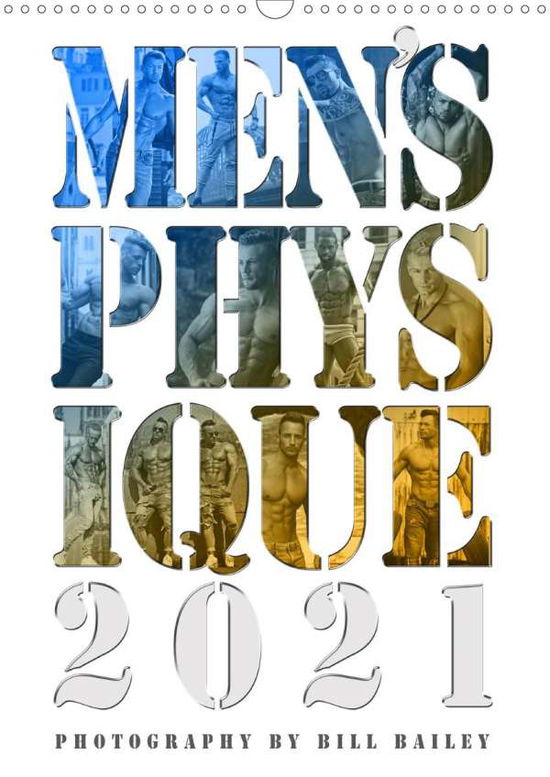 Men's Physique 2021 (Wandkalende - Bailey - Książki -  - 9783672476397 - 