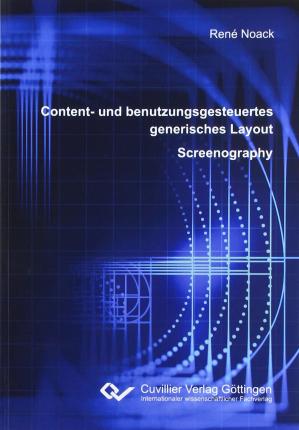 Cover for René Noack · Content- und benutzungsgesteuertes generisches Layout (Paperback Book) (2018)