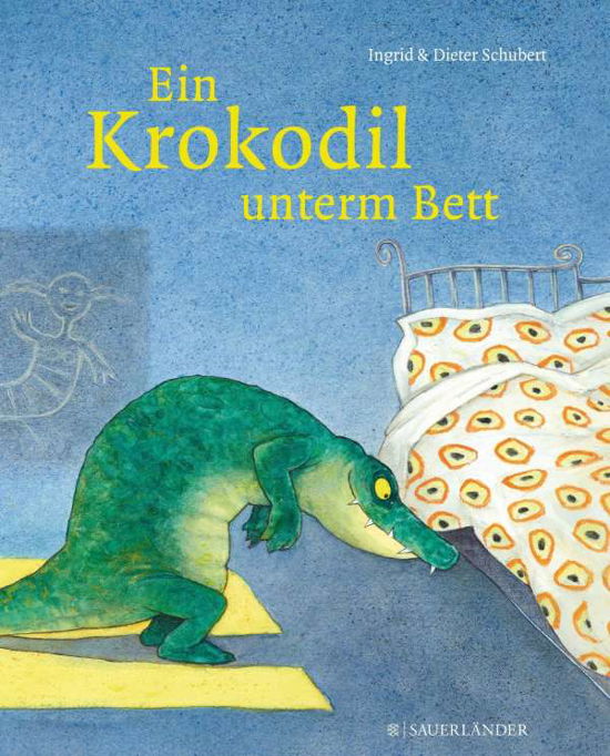 Cover for Schubert · Ein Krokodil unterm Bett (Book)